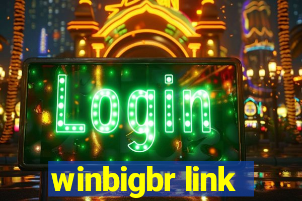 winbigbr link